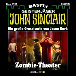 Cover - John Sinclair - John Sinclair - Band 1732 - Zombie-Theater (2.Teil)