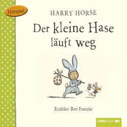 Cover - Der kleine Hase - Der kleine Hase - Der kleine Hase läuft weg