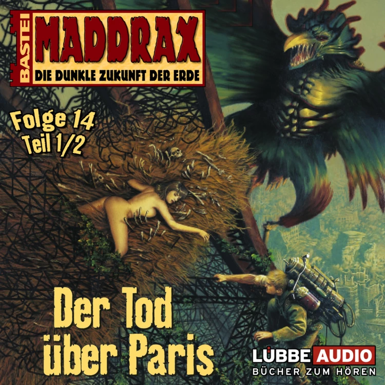 Cover von Maddrax - Maddrax - Folge 14 - Der Tod über Paris - Teil 1