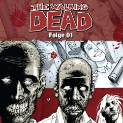 Cover - The Walking Dead, Folge 01 - The Walking Dead, Folge 01