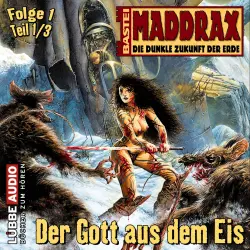 Cover - Maddrax - Maddrax - Folge 1 - Der Gott aus dem Eis - Teil 1
