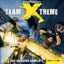 Cover - Team X-Treme - Team X-Treme - Folge 13 - Das Singapur-Komplott
