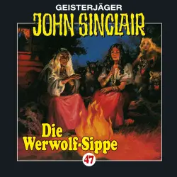 Cover - John Sinclair - John Sinclair - Folge 47 - Die Werwolf-Sippe (1/2)