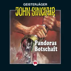 Cover - John Sinclair - John Sinclair - Folge 96 - Pandoras Botschaft