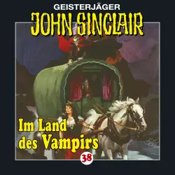 Cover - John Sinclair - John Sinclair - Folge 38 - Im Land des Vampirs (1/3)