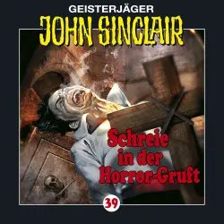 Cover - John Sinclair - John Sinclair - Folge 39 - Schreie in der Horror-Gruft (2/3)