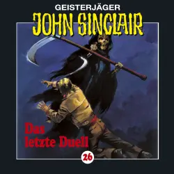 Cover - John Sinclair - John Sinclair - Folge 26 - Das letzte Duell (3/3)
