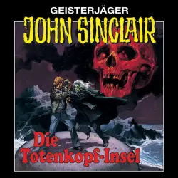 Cover - John Sinclair - John Sinclair - Folge 2 - Die Totenkopf-Insel (Remastered)