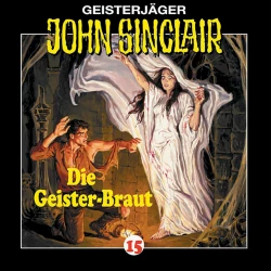 Cover - John Sinclair - John Sinclair - Folge 15 - Die Geisterbraut