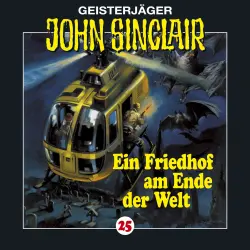 Cover - John Sinclair - John Sinclair - Folge 25 - Ein Friedhof am Ende der Welt (2/3)
