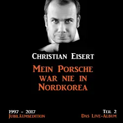 Cover - Mein Porsche war nie in Nordkorea - Mein Porsche war nie in Nordkorea - Jubiläumsedition - Teil 2 - Das Live-Album
