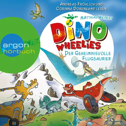 Cover - Dino Wheelies - Dino Wheelies - Der geheimnisvolle Flugsaurier