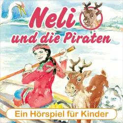 Cover - Neli und die Piraten - Ein musikalisches Hörspiel für Kinder von 4 bis 8 Jahren! - Neli und die Piraten - Ein musikalisches Hörspiel für Kinder von 4 bis 8 Jahren!