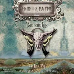 Cover - Frost & Payne - Frost & Payne - Band 13 - Das neue Land
