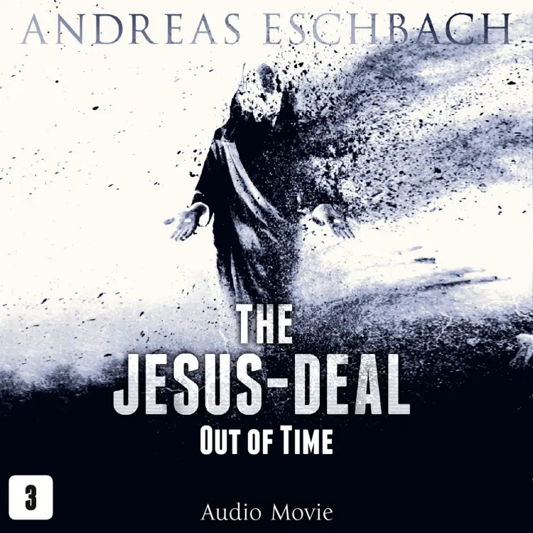 Cover von The Jesus-Deal -  Episode 3 - Out of Time