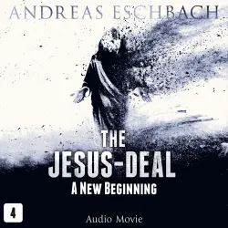 Cover - The Jesus-Deal -  Episode 4 - A New Beginning