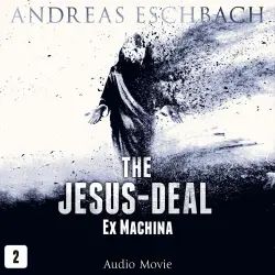 Cover - The Jesus-Deal -  Episode 2 - Ex Machina