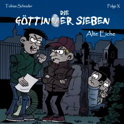 Cover - Die Göttinger Sieben -  Folge X - Alte Eiche
