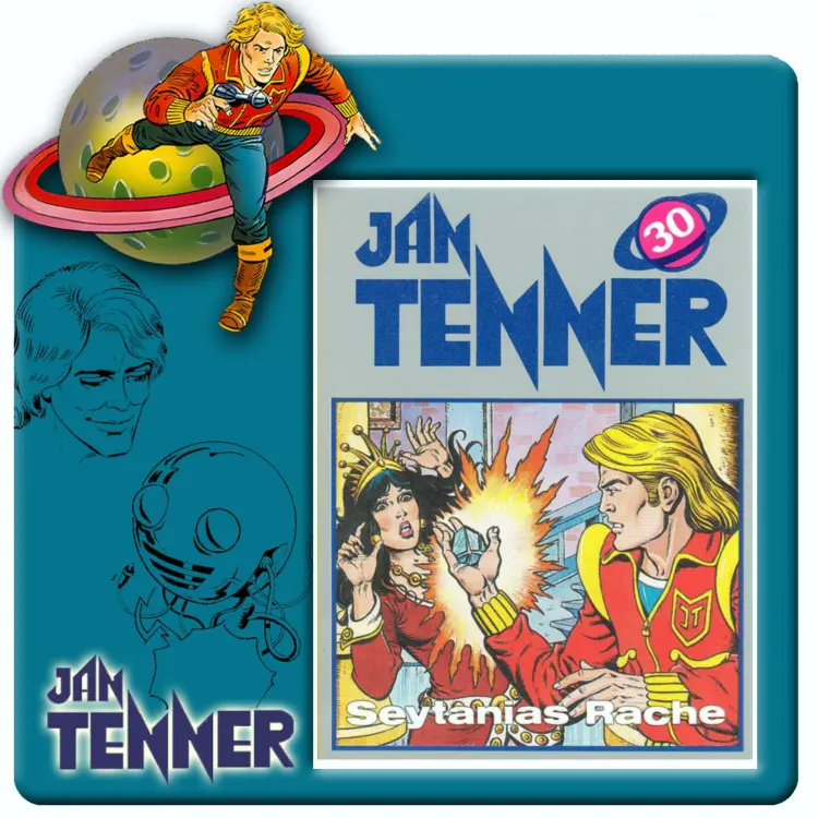 Cover von Jan Tenner -  Folge 30 - Seytanias Rache