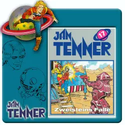 Cover - Jan Tenner -  Folge 17 - Zweisteins Falle