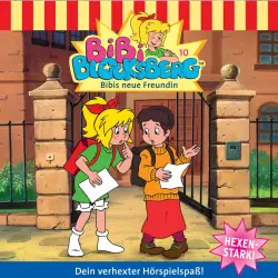 Cover - Bibi Blocksberg -  Folge 10 - Bibis neue Freundin