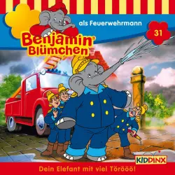 Cover - Benjamin Blümchen -  Folge 31 - Benjamin als Feuerwehrmann