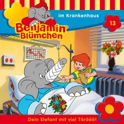 Cover - Benjamin Blümchen -  Folge 13 - Benjamin im Krankenhaus