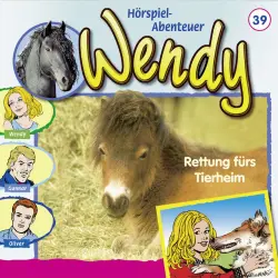 Cover - Wendy -  Folge 39 - Rettung fürs Tierheim