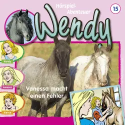 Cover - Wendy -  Folge 15 - Vanessa macht einen Fehler