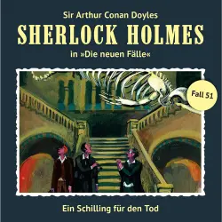 Cover - Sherlock Holmes -  Fall 51 - Ein Schilling für den Tod