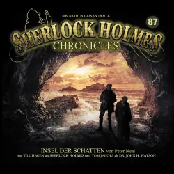 Cover - Sherlock Holmes Chronicles -  Folge 87 - Insel der Schatten