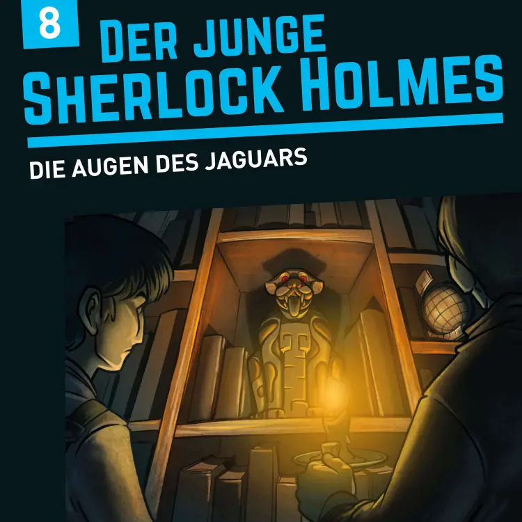 Cover von Der junge Sherlock Holmes -  Folge 8 - Das Feuer des Jaguars