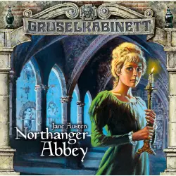 Cover - Gruselkabinett -  Folge 40/41: Northanger Abbey (komplett)