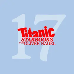 Cover - TiTANIC Starbooks -  Folge 17 - Uschi Obermaier - High Times