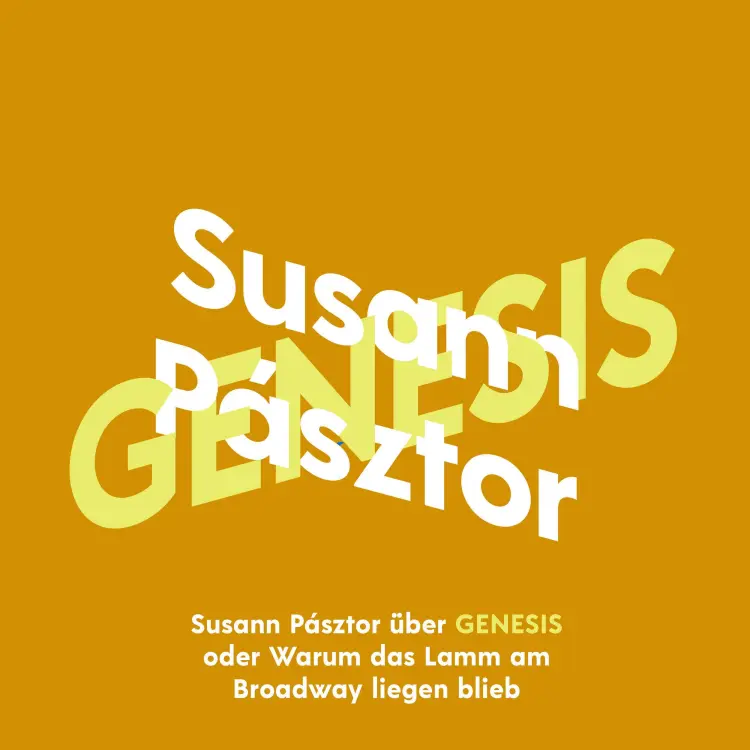 Cover von Susann Pásztor - KiWi Musikbibliothek - Band 13 - Susann Pásztor über Genesis oder Warum das Lamm am Broadway liegen blieb