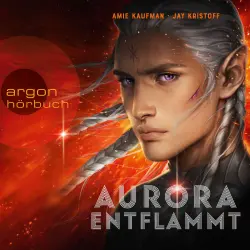 Cover - Amie Kaufman - Aurora Rising - Band 2 - Aurora entflammt