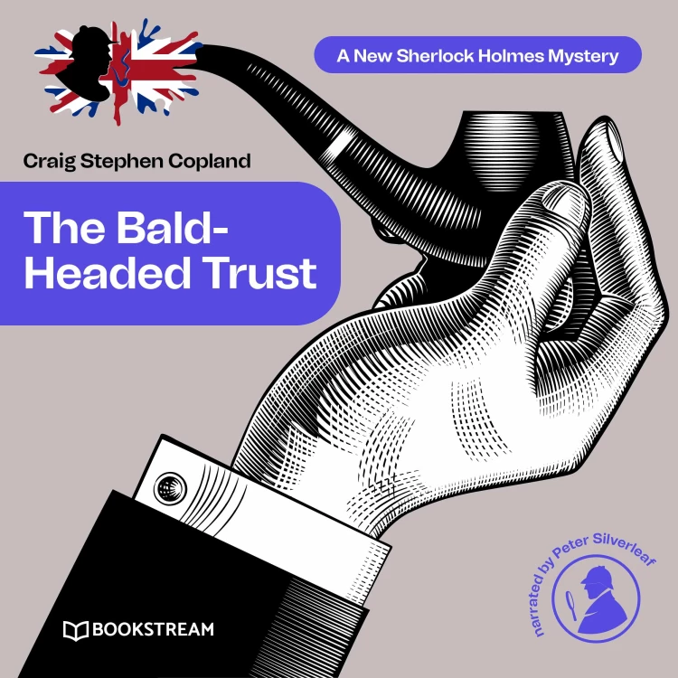 Cover von Sir Arthur Conan Doyle - A New Sherlock Holmes Mystery - Episode 4 - The Bald-Headed Trust