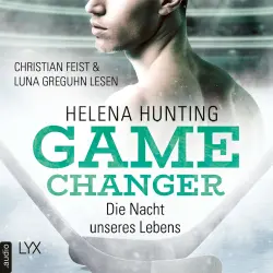 Cover - Helena Hunting - Game Changer - Teil 3 - Die Nacht unseres Lebens
