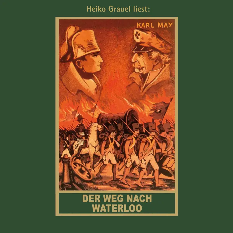 Cover von Karl May - Karl Mays Gesammelte Werke - Band 56 - Der Weg nach Waterloo