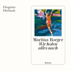 Cover - Martina Borger - Wir holen alles nach