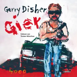 Cover - Garry Disher - Gier: Ein Wyatt-Roman