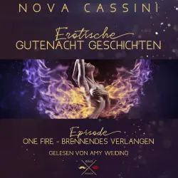 Cover - Nova Cassini - Erotische Gutenacht Geschichten - Band 1 - One Fire