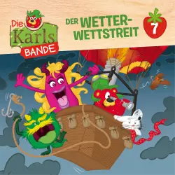 Cover - Die Karls-Bande -  Folge 7 - Der Wetter-Wettstreit