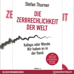 Cover - Stefan Thurner - Die Zerbrechlichkeit der Welt - Kollaps oder Wende. Wir haben es in der Hand.