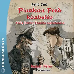 Cover - Jenő Rejtő - Piszkos Fred közbelép - Fülig Jimmy őszinte sajnálatára