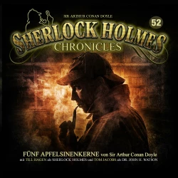 Cover - Sherlock Holmes Chronicles -  Folge 52 - Fünf Apfelsinenkerne