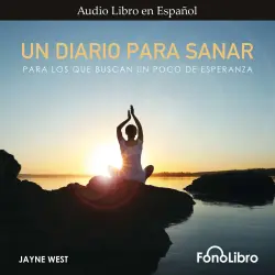 Cover - Jayne West - Un Diario Para Sanar - Para Los Que Buscan Un Poco De Esperanza