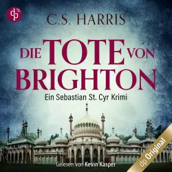 Cover - C. S. Harris - Sebastian St. Cyr-Reihe - Band 2 - Die Tote von Brighton