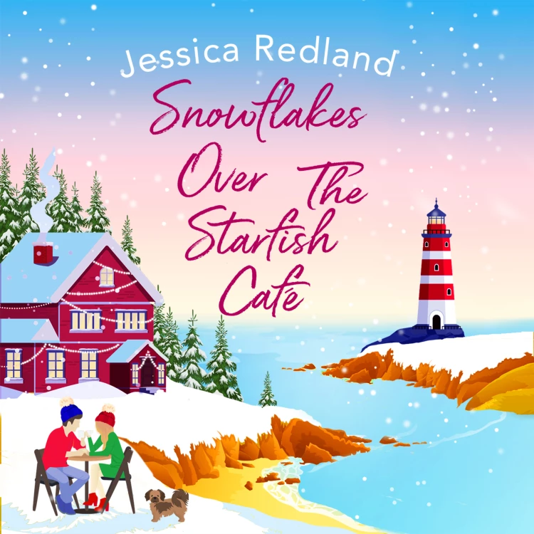 Cover von Jessica Redland - Snowflakes Over The Starfish Café - The Starfish Café, Book 1
