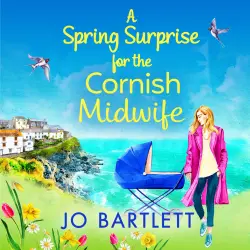 Cover - Jo Bartlett - A Spring Surprise For The Cornish Midwife - The Cornish Midwife Series, Book 4